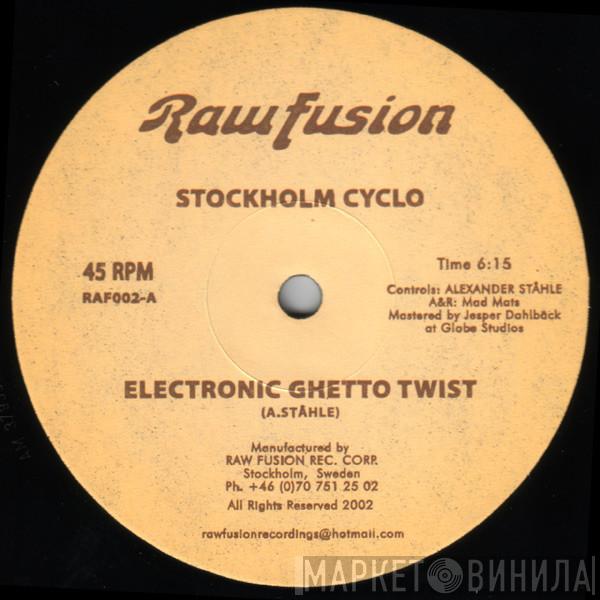 Stockholm Cyclo - Electronic Ghetto Twist