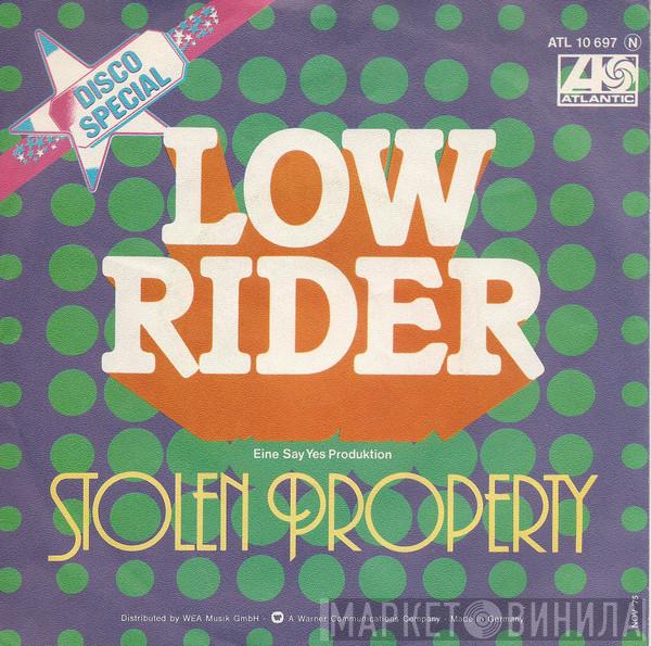 Stolen Property  - Low Rider