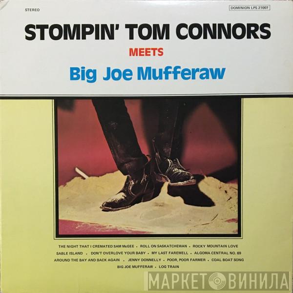 Stompin' Tom Connors - Meets Big Joe Mufferaw