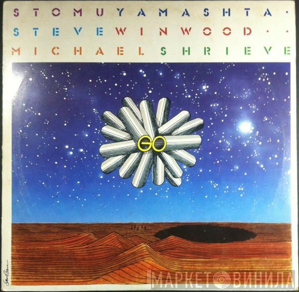 Stomu Yamash'ta, Steve Winwood, Michael Shrieve - Go