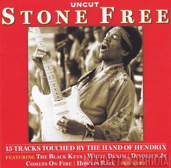  - Stone Free (15 Tracks Touched By The Hand Of Hendrix)