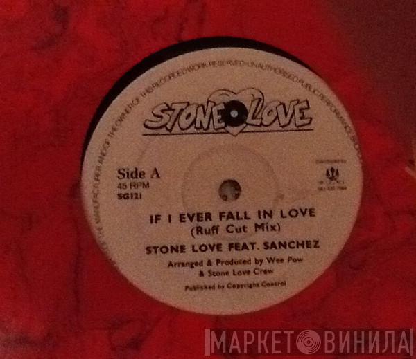 Stone Love Movement, Sanchez - If I Ever Fall In Love
