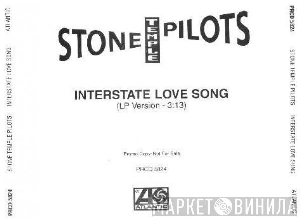  Stone Temple Pilots  - Interstate Love Song