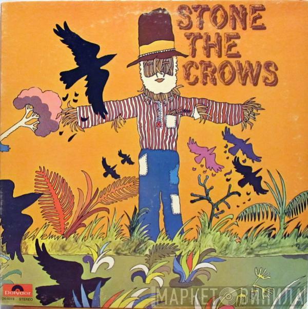  Stone The Crows  - Stone The Crows