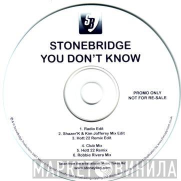 StoneBridge - You Don't Know
