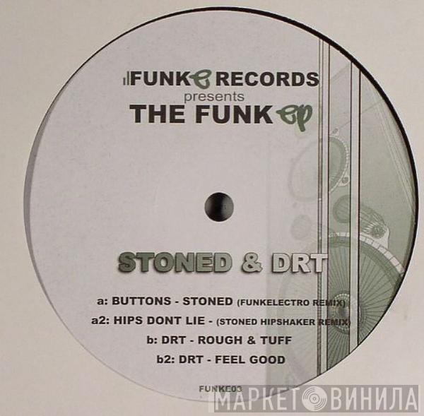 Stoned , DRT - The Funk EP