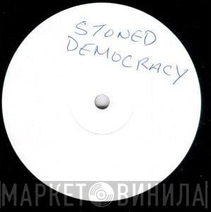  Stoned Democracy  - A Million Ways