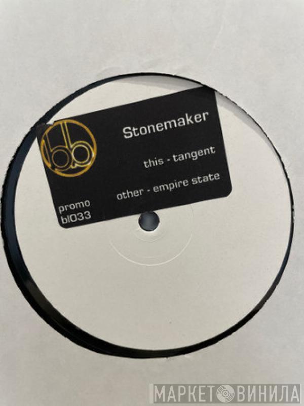 Stonemaker - Tangent / Empire State