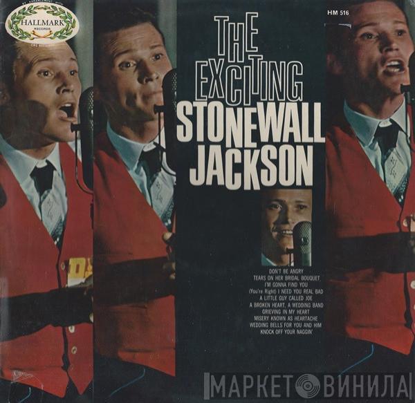 Stonewall Jackson - The Exciting Stonewall Jackson