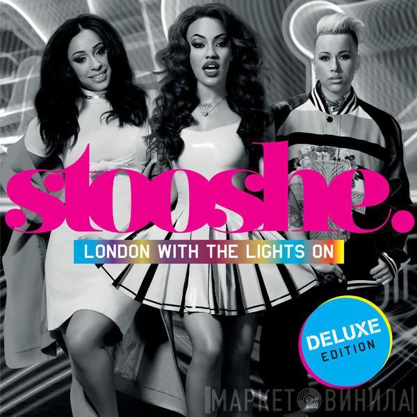 Stooshe - London With The Lights On