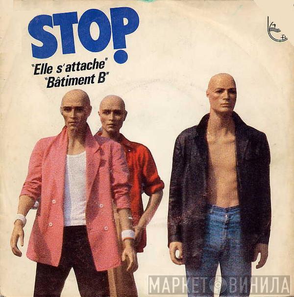 Stop  - Elle S'Attache / Batiment B