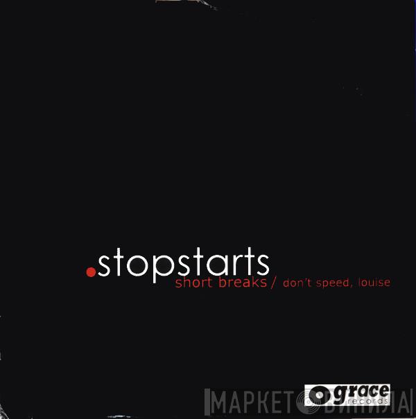 Stopstarts - Short Breaks