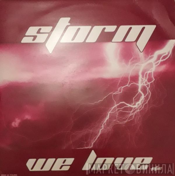 Storm - We Love Pt.2