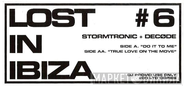 Stormtronic, Decode  - Do It To Me / True Love On The Move