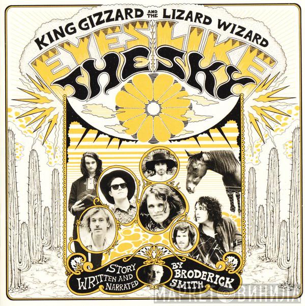 Story Written And Narrated By King Gizzard And The Lizard Wizard  Broderick Smith  - Eyes Like The Sky