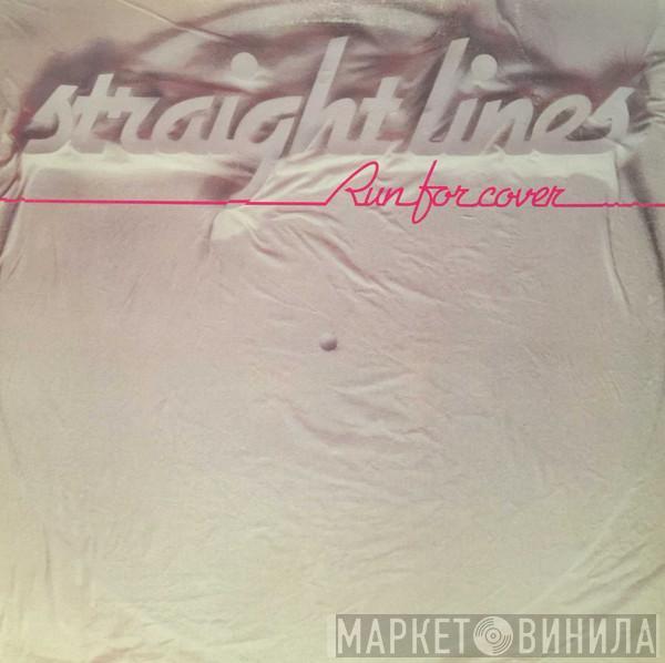 Straight Lines - Run For Cover