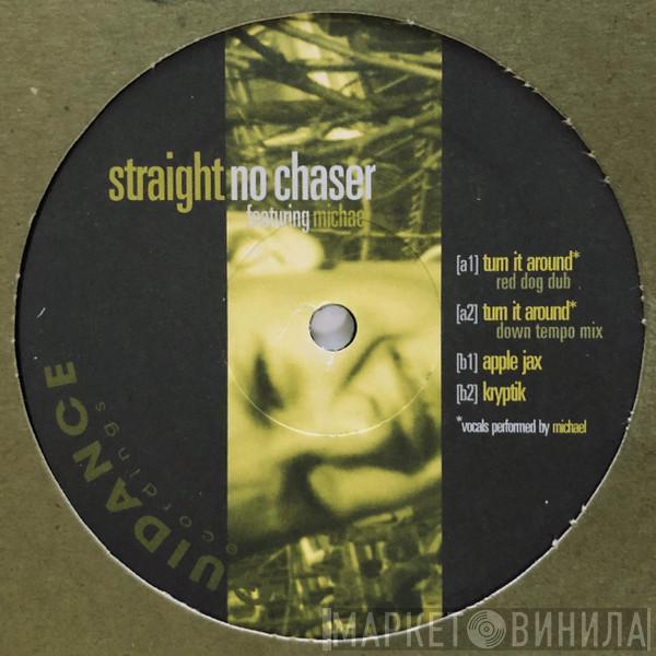 Straight No Chaser, Michael  - Turn It Around EP