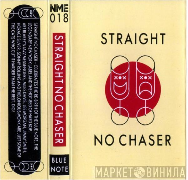  - Straight No Chaser