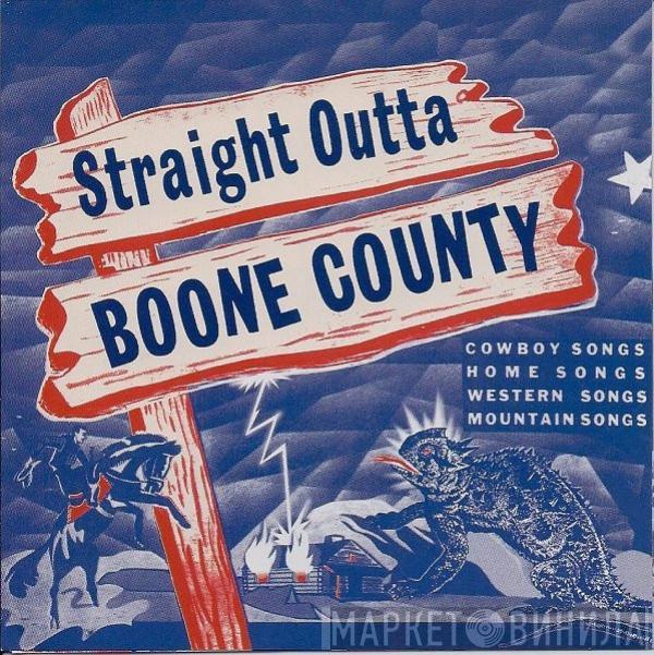  - Straight Outta Boone County