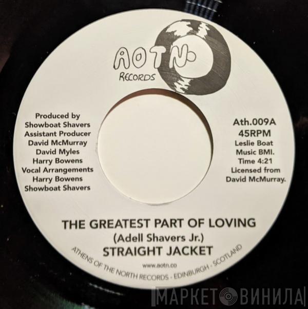 Strait Jacket  - The Greatest Part Of Loving / Fun