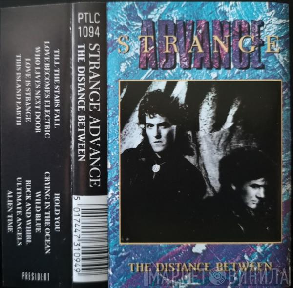 Strange Advance - The Distance Between