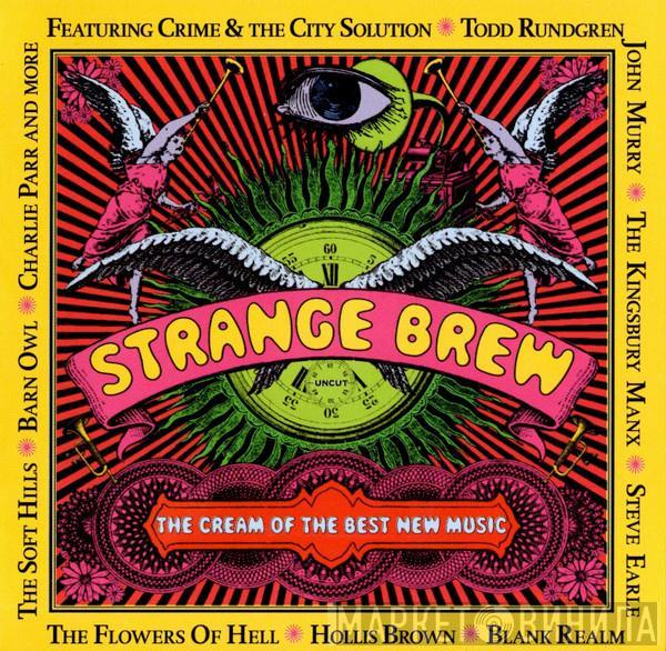  - Strange Brew (The Cream Of The Best New Music)