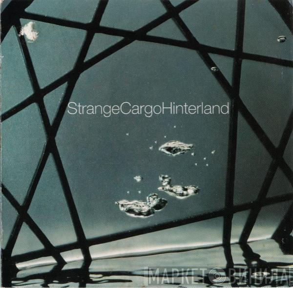 Strange Cargo - Hinterland