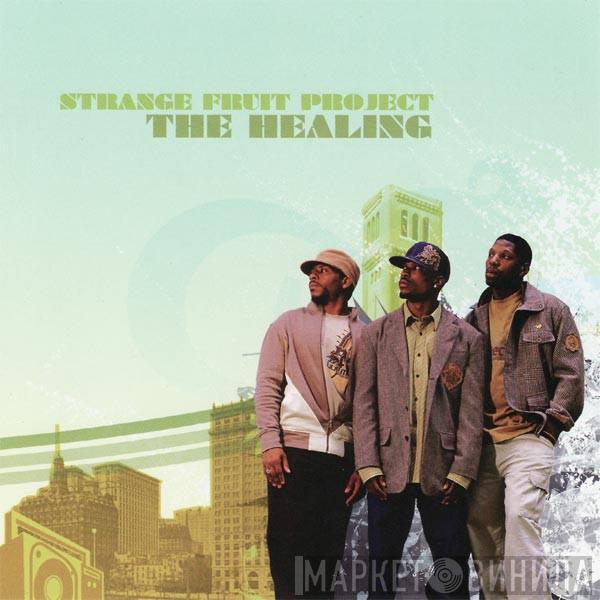 Strange Fruit Project - The Healing