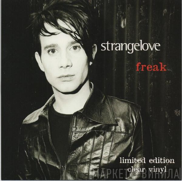 Strangelove - Freak