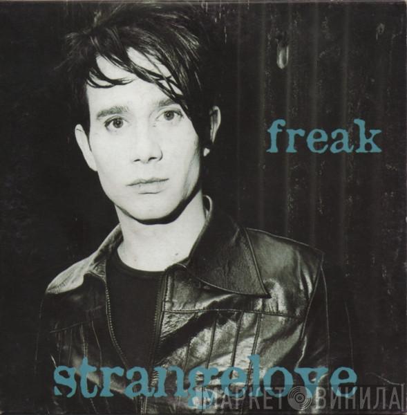 Strangelove - Freak