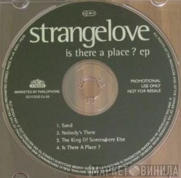 Strangelove - Is There A Place? EP
