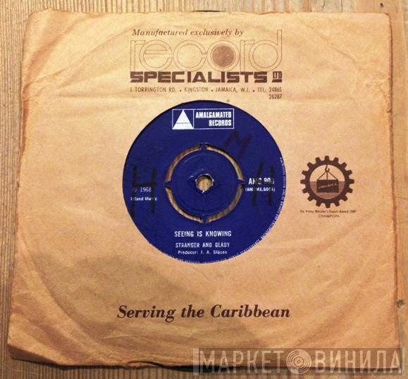Stranger & Gladdy, Roy Shirley - Seeing Is Knowing / Music Is The Key