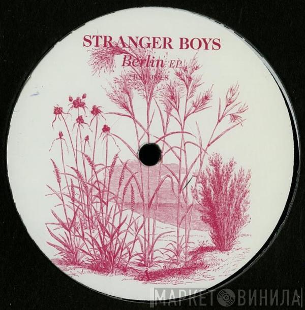 Stranger Boys - Berlin EP