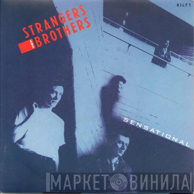 Strangers And Brothers - Sensational