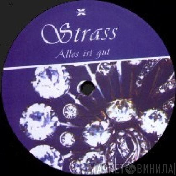 Strass - Alles Ist Gut