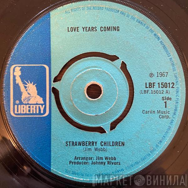 Strawberry Children - Love Years Coming / One Stands Here