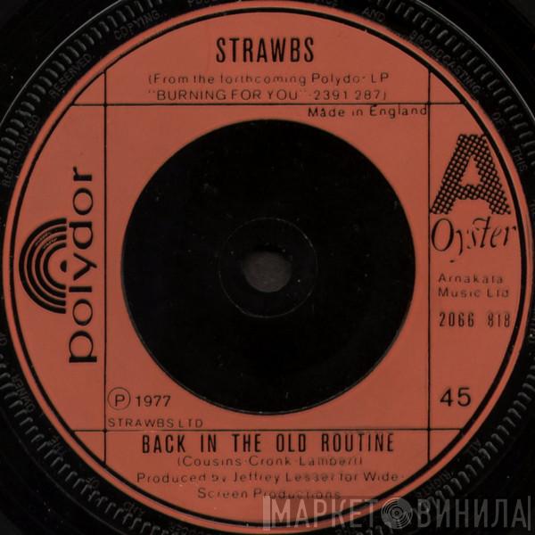  Strawbs  - Back In The Old Routine