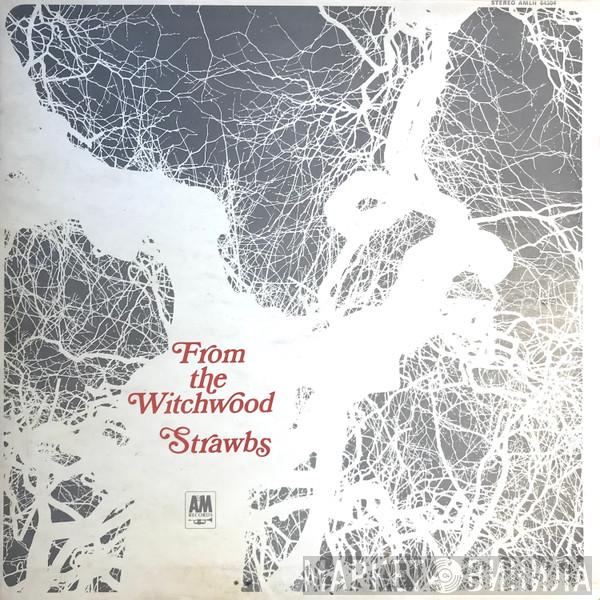  Strawbs  - From The Witchwood