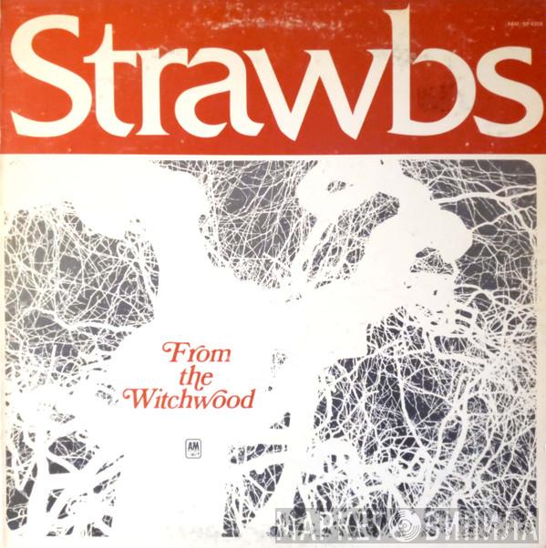  Strawbs  - From The Witchwood