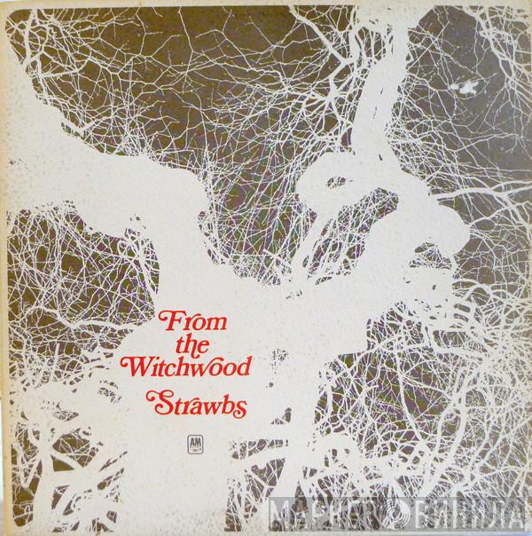  Strawbs  - From The Witchwood