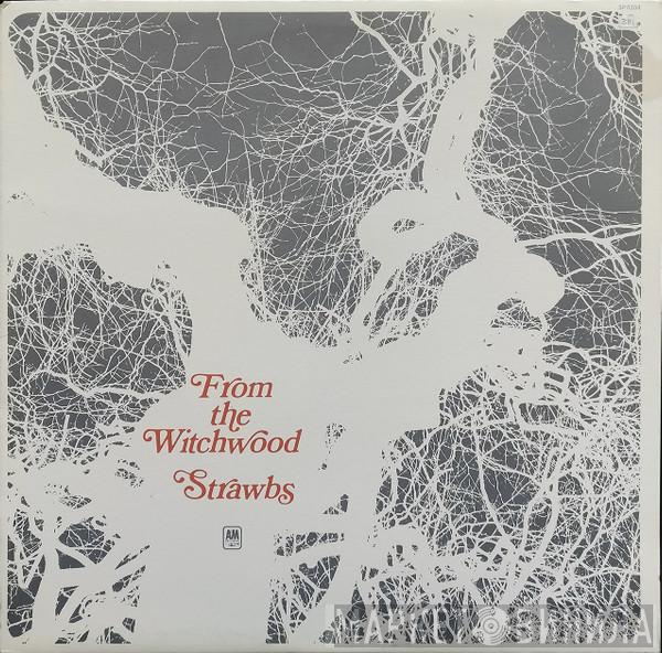  Strawbs  - From The Witchwood