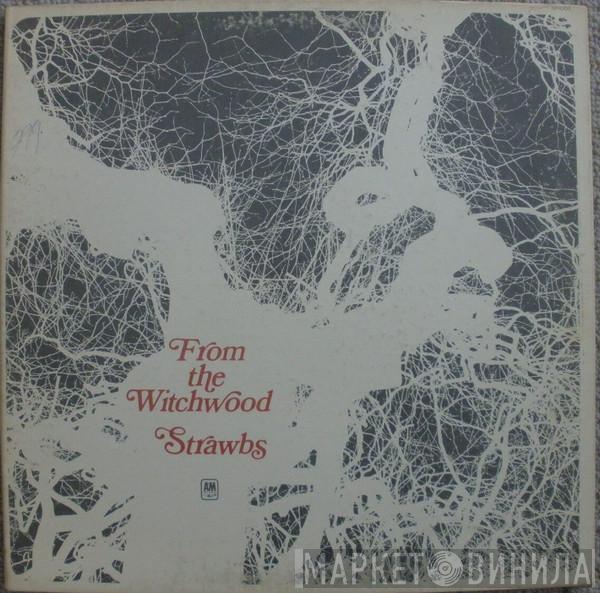  Strawbs  - From The Witchwood