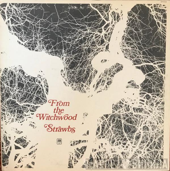  Strawbs  - From The Witchwood