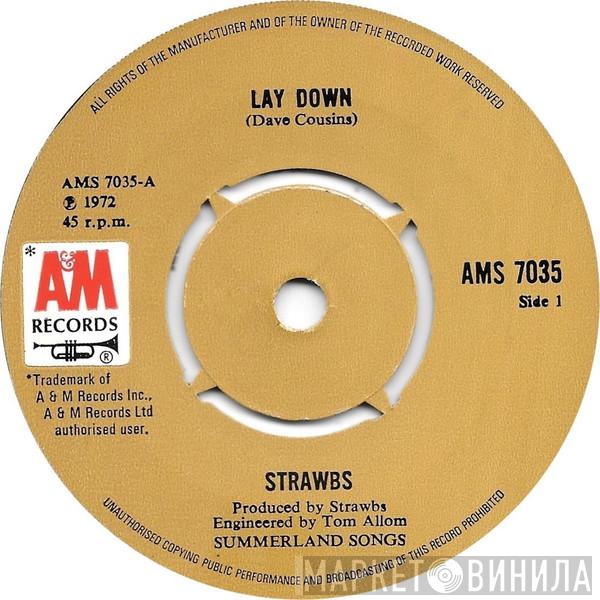  Strawbs  - Lay Down