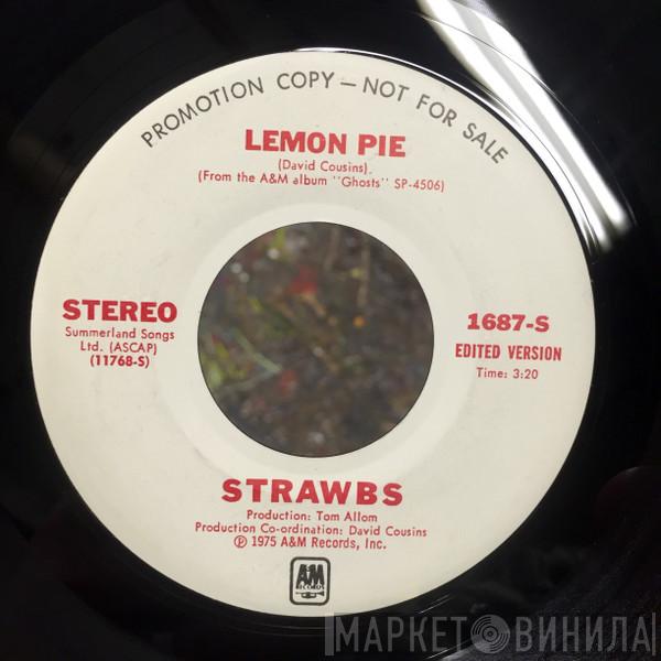 Strawbs - Lemon Pie / Where Do You Go (When You Need A Hole To Crawl In)