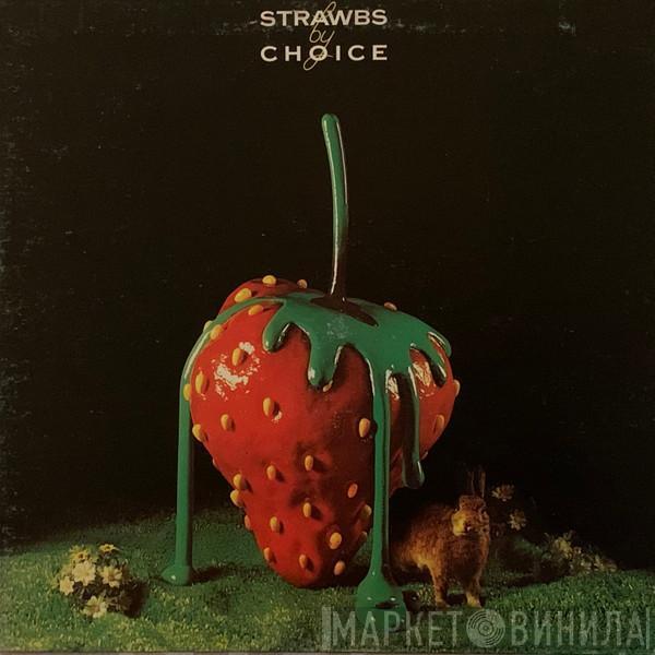 Strawbs - Strawbs By Choice