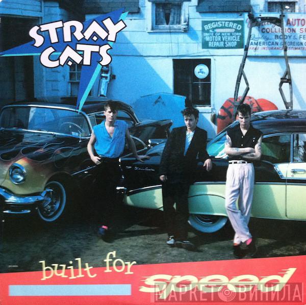 Stray Cats - Built For Speed