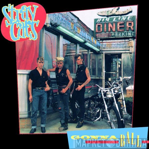 Stray Cats - Gonna Ball