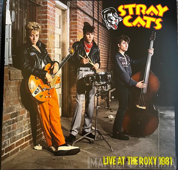 Stray Cats - Live At The Roxy 1981