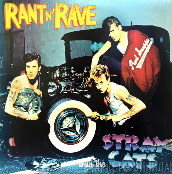  Stray Cats  - Rant N' Rave With The Stray Cats